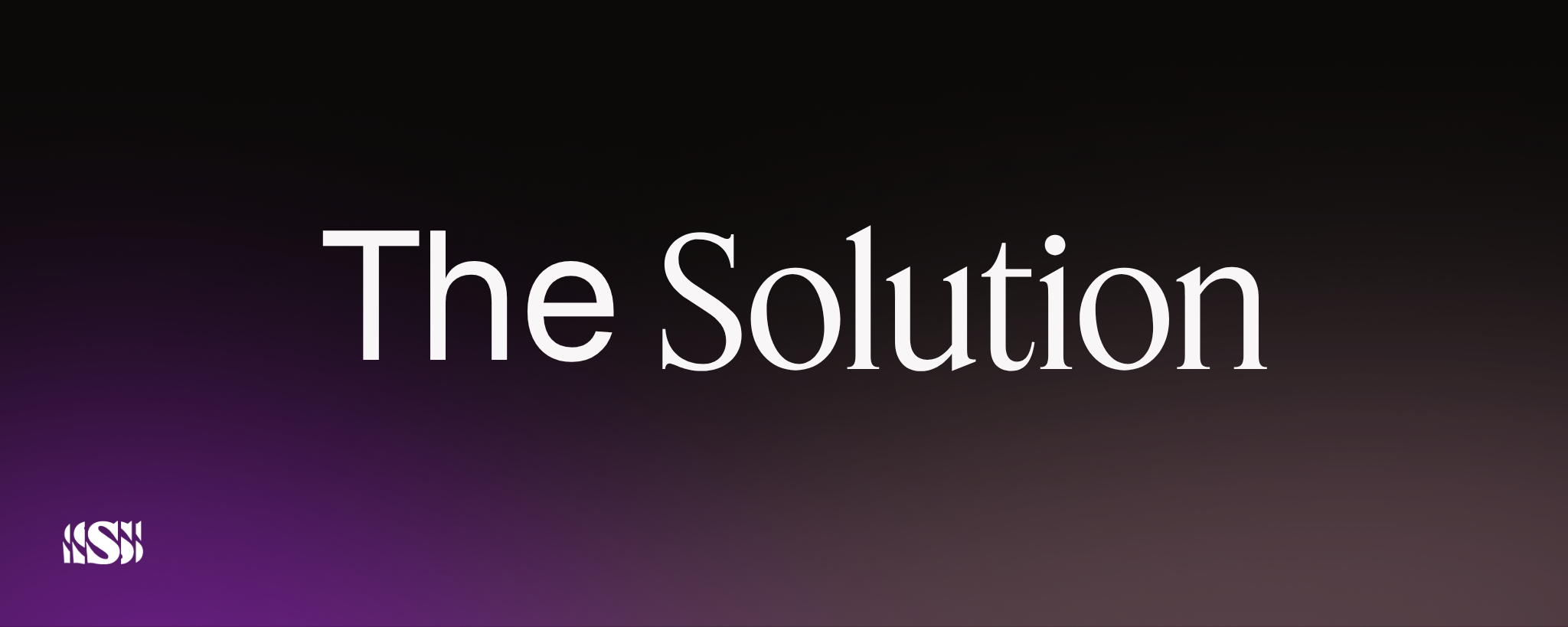 The Solution
