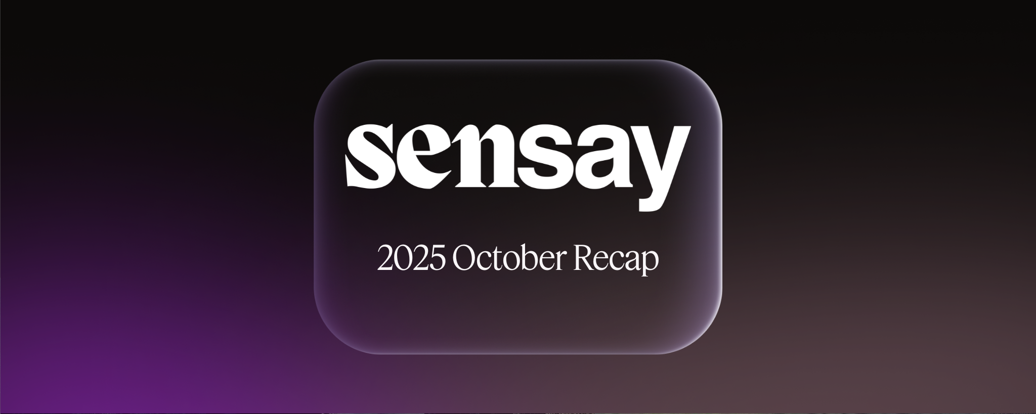 Sensay 2025 October Recap